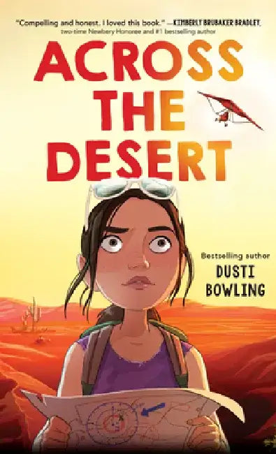 Across the Desert by Dusti Bowling