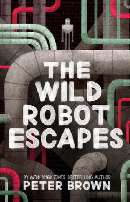 The Wild Robot Escapes by Peter Brown