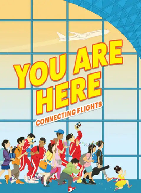 You Are Here: Connecting Flights by Ellen Oh