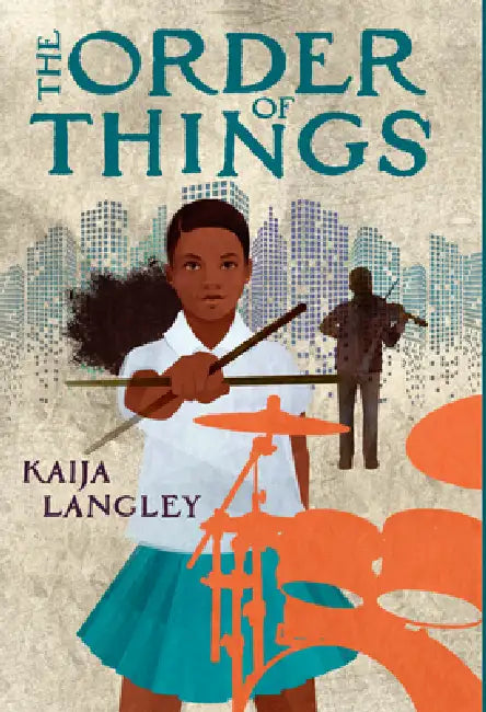 The Order of Things by Kaija Langley