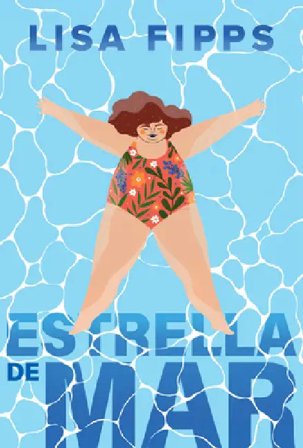 Estrella de Mar (Starfish) by Lisa Fipps