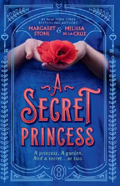 A Secret Princess by Margaret Stohl, Melissa de la Cruz