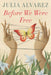 Before We Were Free by Julia Alvarez