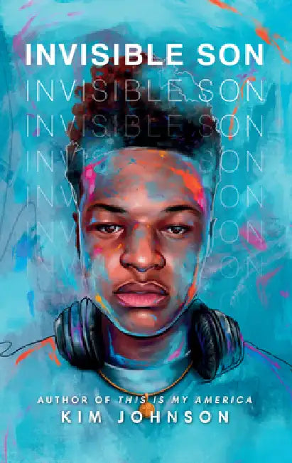 Invisible Son by Kim Johnson