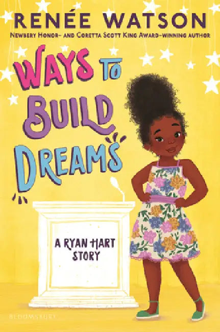 Ways to Build Dreams by Renee Watson