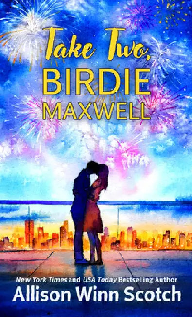 Take Two, Birdie Maxwell by Allison Winn Scotch
