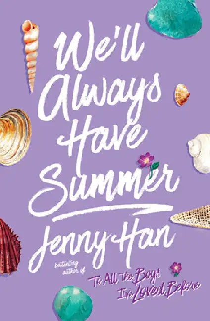 We'll Always Have Summer by Jenny Han