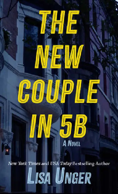 The New Couple in 5b by Lisa Unger