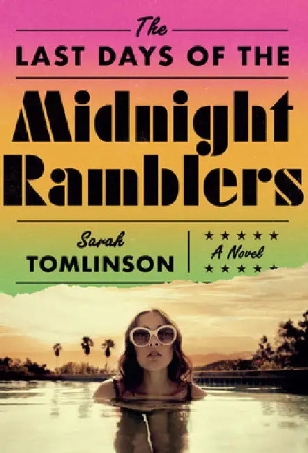 The Last Days of the Midnight Ramblers by Sarah Tomlinson