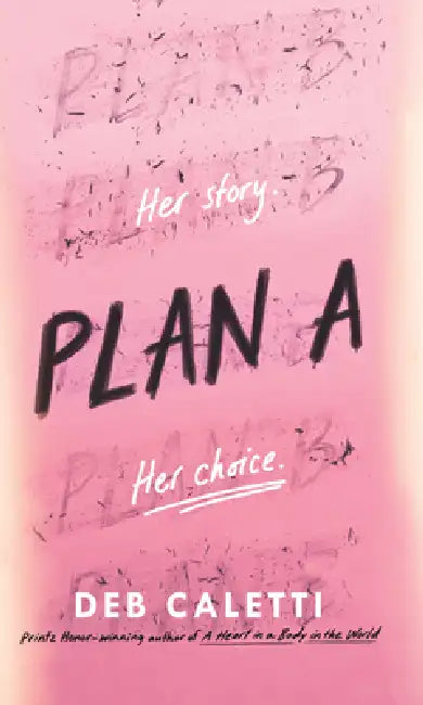 Plan a by Deb Caletti