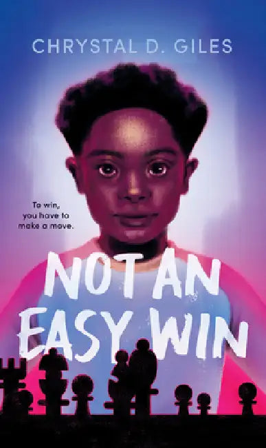 Not an Easy Win by Chrystal D. Giles