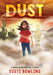 Dust by Dusti Bowling