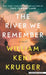The River We Remember by William Kent Krueger