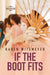 If the Boot Fits by Karen Witemeyer