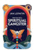 The Way of a Spiritual Gangster by Ian Lopatin