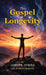 The Gospel of Longevity by James R. Strole, Joseph Bardin