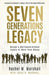 Seven Generations Legacy: Design a Multigenerational Legacy of More Than Money by Rachel M. Marshall