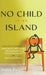 No Child Is an Island by Joyce Peter