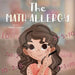 The Math Allergy by Melisa Lazarus
