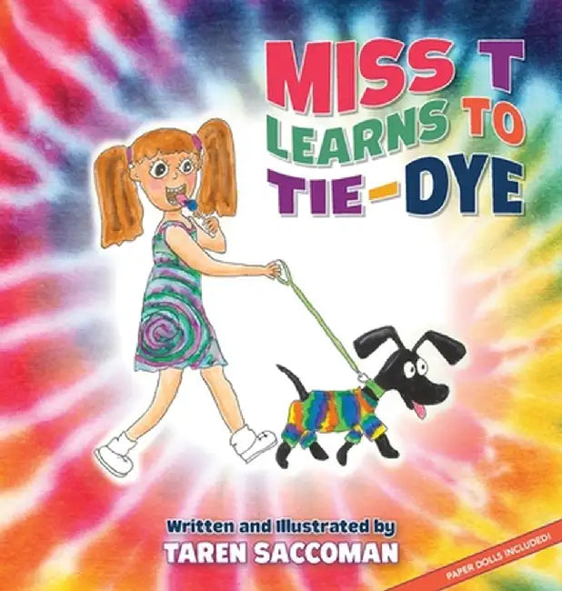 Miss T learns to Tie-Dye by Taren Saccoman