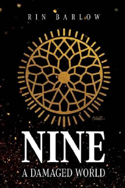 Nine: A Damaged World by Rin Barlow