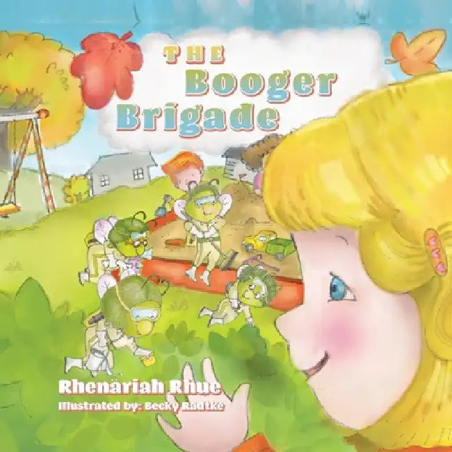 The Booger Brigade by Rhenariah Rhue
