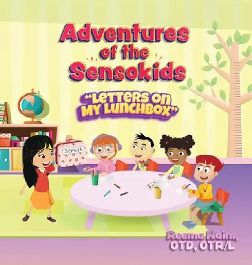 Adventures of the Sensokids: Letters on My Lunchbox by Reema Naim