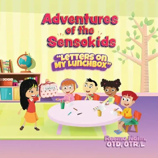 Adventures of the Sensokids: Letters on My Lunchbox by Reema Naim
