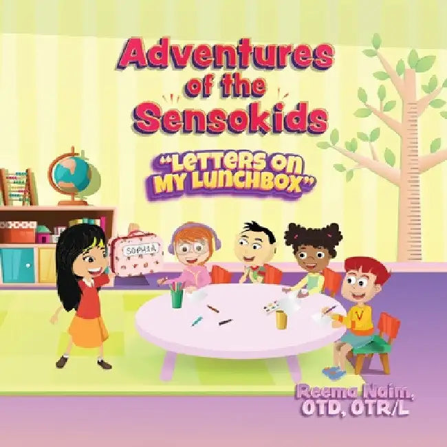 Adventures of the Sensokids: Letters on My Lunchbox by Reema Naim