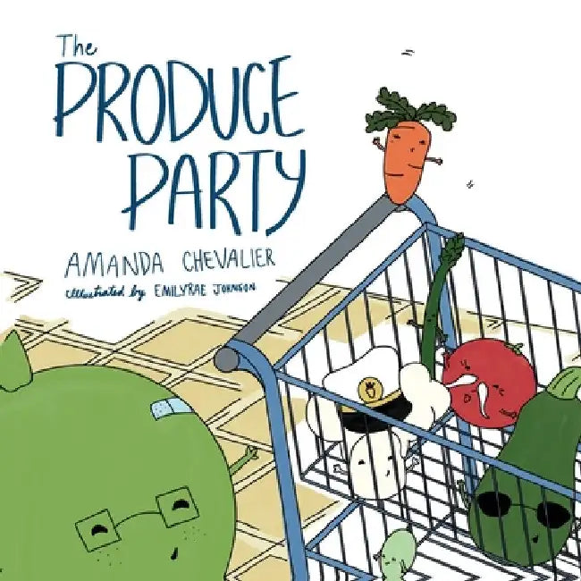 The Produce Party by Amanda Chevalier