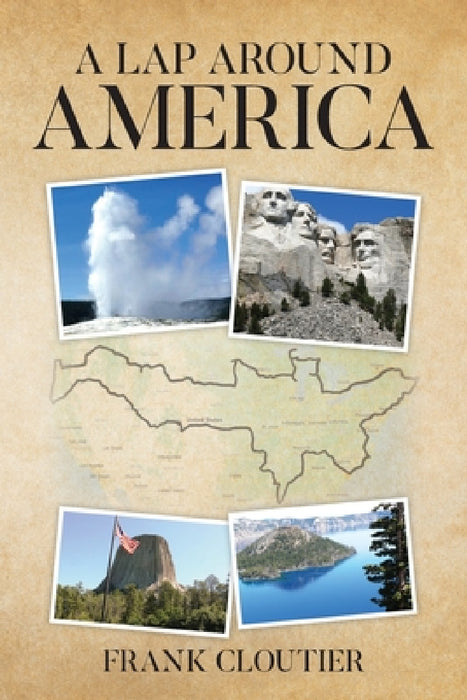 A Lap Around America by Frank L. Cloutier