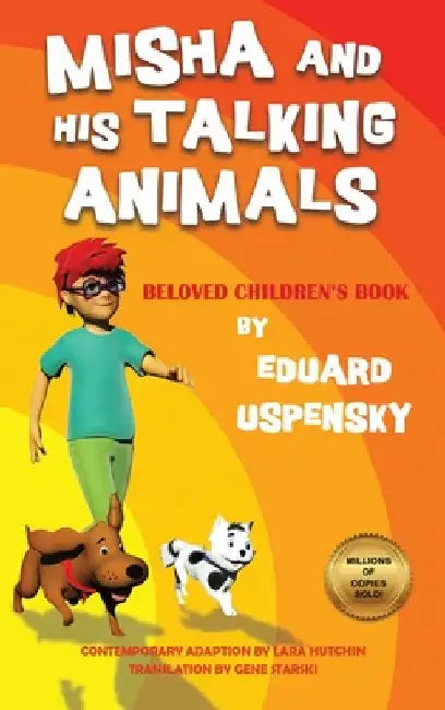 Misha and His Talking Animals by Eduard Uspensky