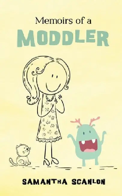 Memoirs of a Moddler by Samantha Scanlon