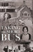 Taking the Short Bus: Teacher, I Need You by Bruce Beryl Fisher
