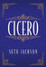 Cicero by Seth Jackson