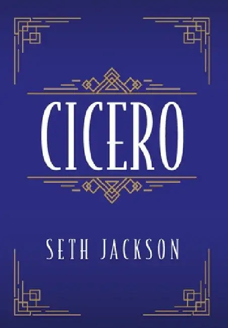 Cicero by Seth Jackson