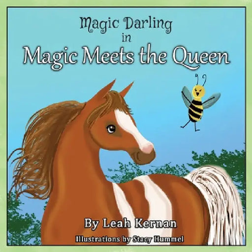 Magic Meets the Queen by Leah Kernan