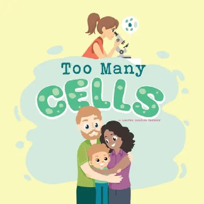 Too Many Cells by Lauren Candies Tarpley