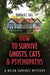 How to Survive Ghosts, Cats and Psychopaths by Diana K. C. Gill