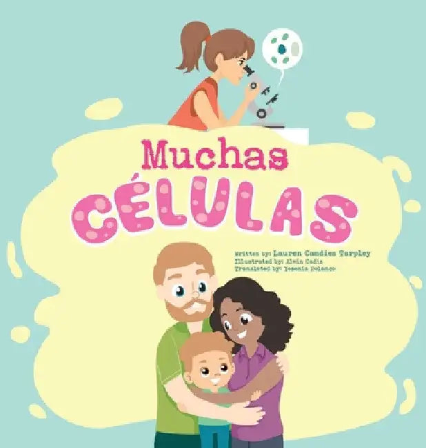 Muchas Células by Lauren Candies Tarpley