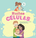 Muchas Células by Lauren Candies Tarpley