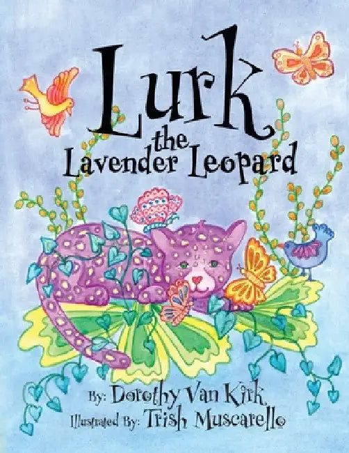 Lurk The Lavender Leopard by Dorothy Van Kirk