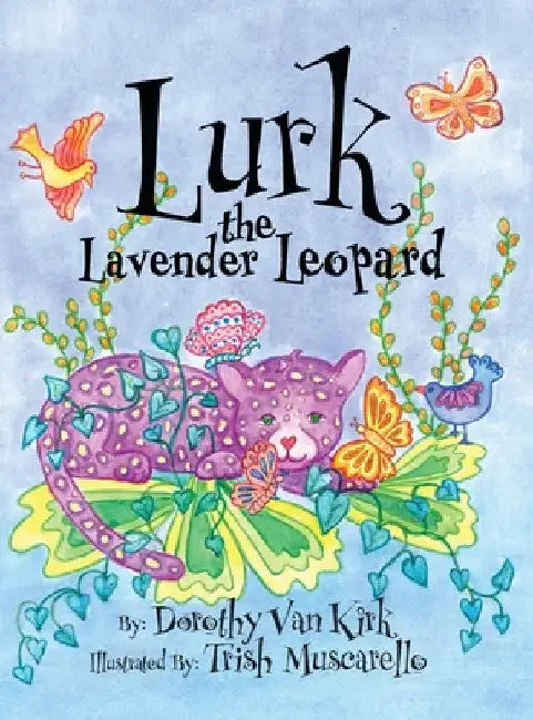 Lurk The Lavender Leopard by Dorothy Van Kirk