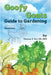 Goofy Goats Guide to Gardening by Eli Tracewell