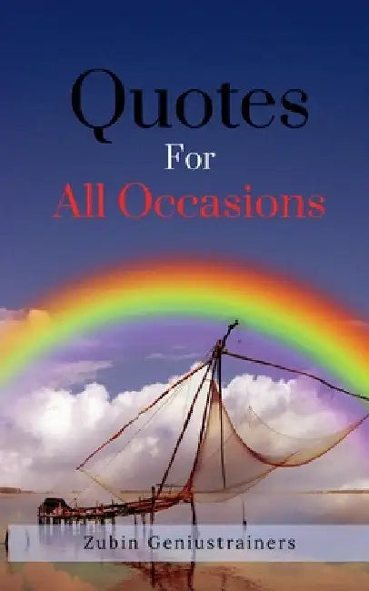 Quotes for all Occasions by Zubin Geniustrainers