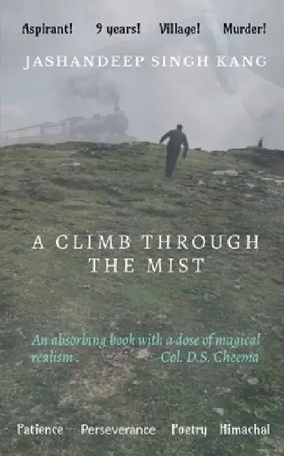 A Climb Through the Mist by Jashandeep Kang