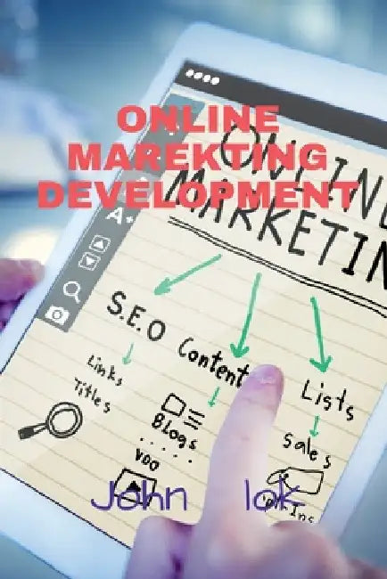 Online Marekting Development by John Lok