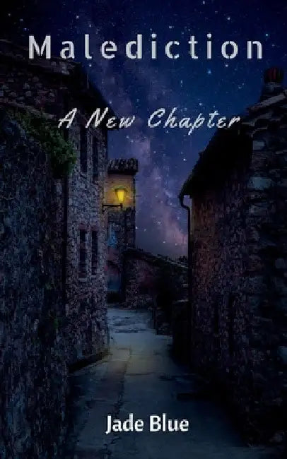 Malediction: A New Chapter by Jade Blue