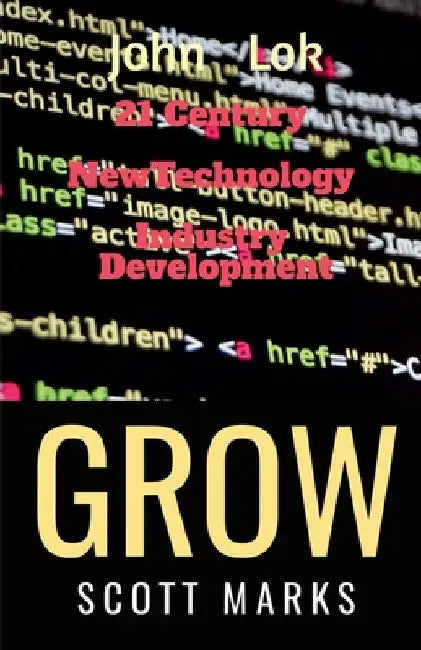 21 Century NewTechnology Industry Development by John Lok