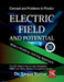 Electric Field and Potential by Dr Sanjay Kumar